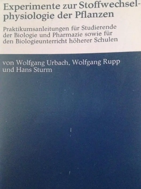 USED-Experimente zur Stoffwechselphysiologie der Pflanzen: Praktikumsanleitung fu¨r Studierende d. Biologie u. Pharmazie sowie fu¨r d. Biologieunterricht ... Taschenbuch : Nat) (German Edition) by Wolfgang Urbach (Paperback)