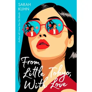 USED-From Little Tokyo, with Love by Kuhn, Sarah (Paperback)