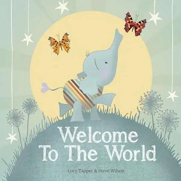 USED Book - Welcome To The World: New Baby Gift & Keepsake Book - Premium Hardcover Nursery Storybook for Baby Showers, Christenings & Newborn Celebrations by Lucy Tapper (Hardcover) - english