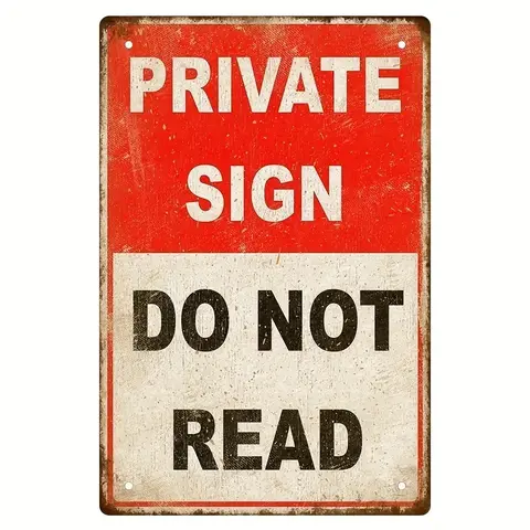 1pc, Private Sign Do Not Read Funny Sign Tin Metal Sign 12x8 Inch, Retro Vintage Wall Art Decor, Wall Metal Plaque, Home Decor, Garage Decor, Vintage Garage Signs, Decorative Wall Sign