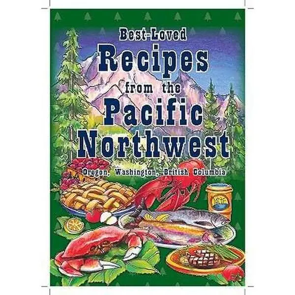 USED-Best-loved Recipes from the Pacific Northwest by Cookbook Resources (Hardcover)