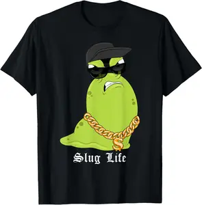 100%cotton Slug Life Funny Gastropod Snail Thug Gangster Slime Joke Pun T-Shirt