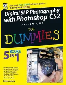 USED-Digital SLR Photography with Photoshop CS2 All-In-One For Dummies Reference For Dummies by Kevin Ames (Paperback)