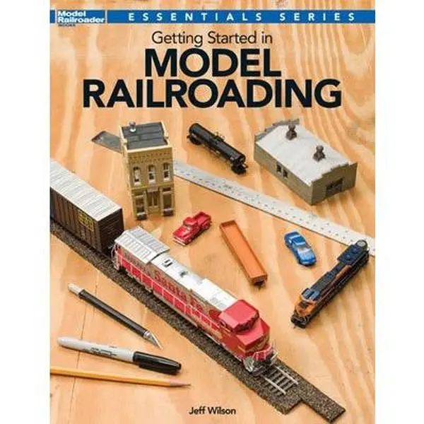 Kalmbach 12495 Getting Started in Model Railroading, Jeff Wilson