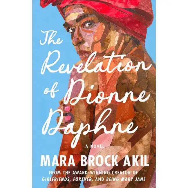 The Revelation of Dionne Daphne by Mara Brock Akil (Hardcover)