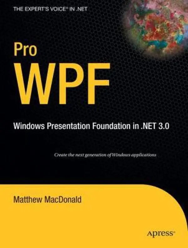 USED-Pro WPF: Windows Presentation Foundation in .NET 3.0 by Matthew MacDonald (Paperback)