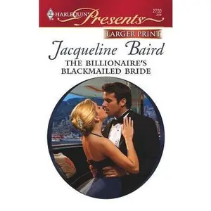 USED-The Billionaire's Blackmailed Bride by Jacqueline Baird (Unknown)