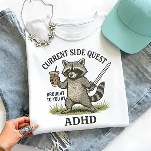 Adhd Raccoon T-shirt, Funny Raccoon Shirt, Mental Health Tee, Current Side Quest Shirt