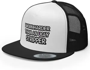 I Work Harder Than an Ugly Stripper Embroidered Trucker Hat Flat Bill High Crown Mesh Back Snapback Words Funny Cap