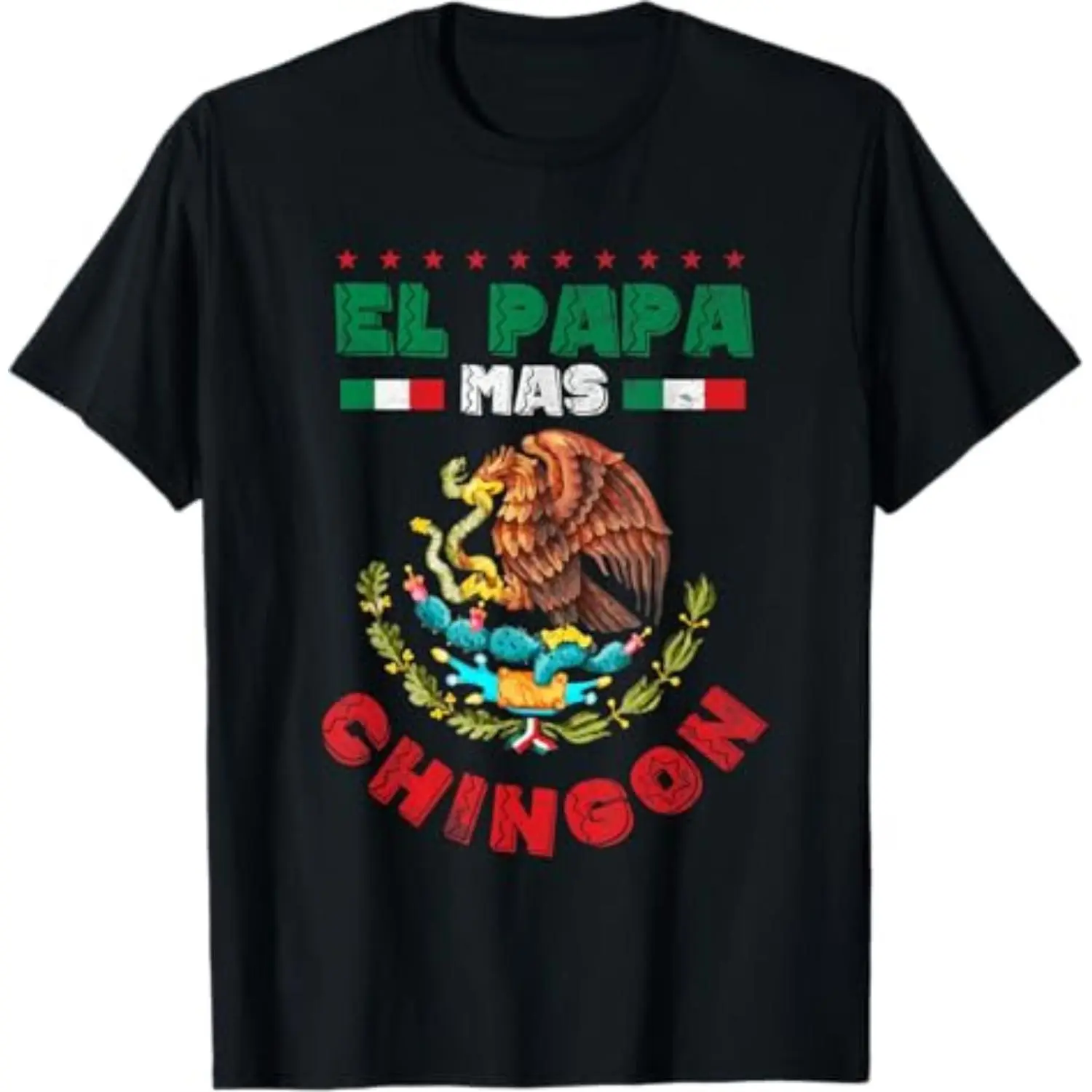 Cotton Fathers day or Dia del Padre or El papa mas chingon T-Shirt