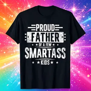 [Cotton Tee] Proud Father Of Smartass Kids Hilarious T-Shirt Perfect Fathers Day Gift For Dad,Unisex Casual T-Shirt, Classic Short Sleeve Basic Tee