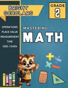 Mastering 2nd Grade Math: The Ultimate 2nd Grade Math Workbook: Second Grade Summer Workbook Math Review, Big 1st-2nd Grade Homeschool Curriculum ... Math Activity Learning Drills Kids Age 5-7