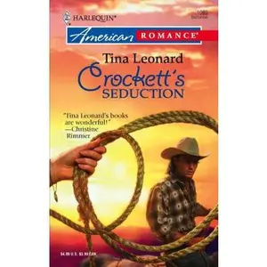 USED-Crockett's Seduction by Tina Leonard (Unknown)