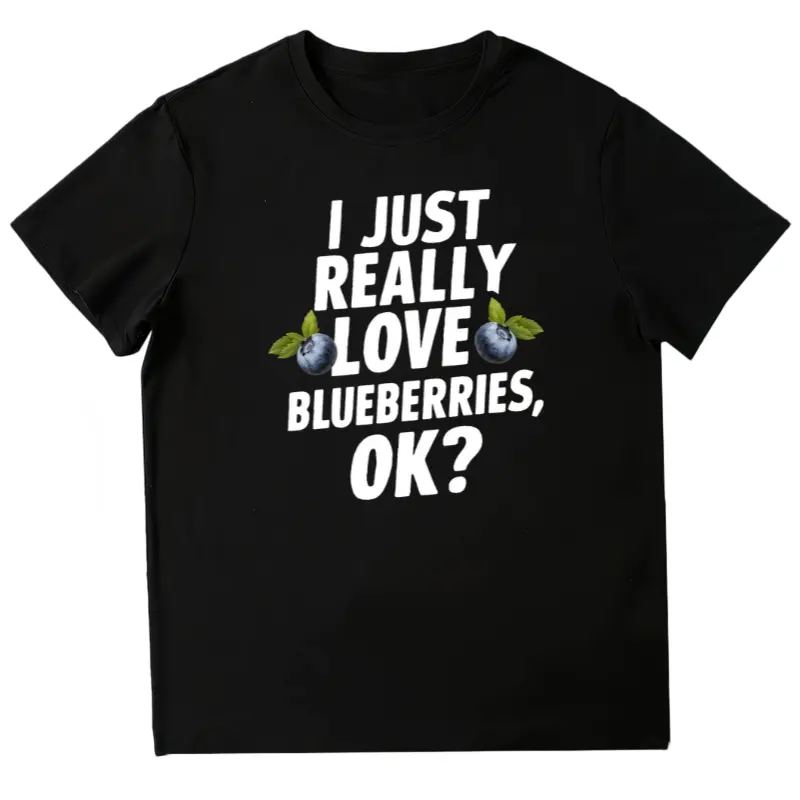 Women's Vintage Blueberry Graphic T-Shirt - "I Just Really Love Blueberries, OK?" Slogan & Berry Print - Soft Casual Short Sleeve Tee - Funny Foodie Apparel for Blueberry Lovers