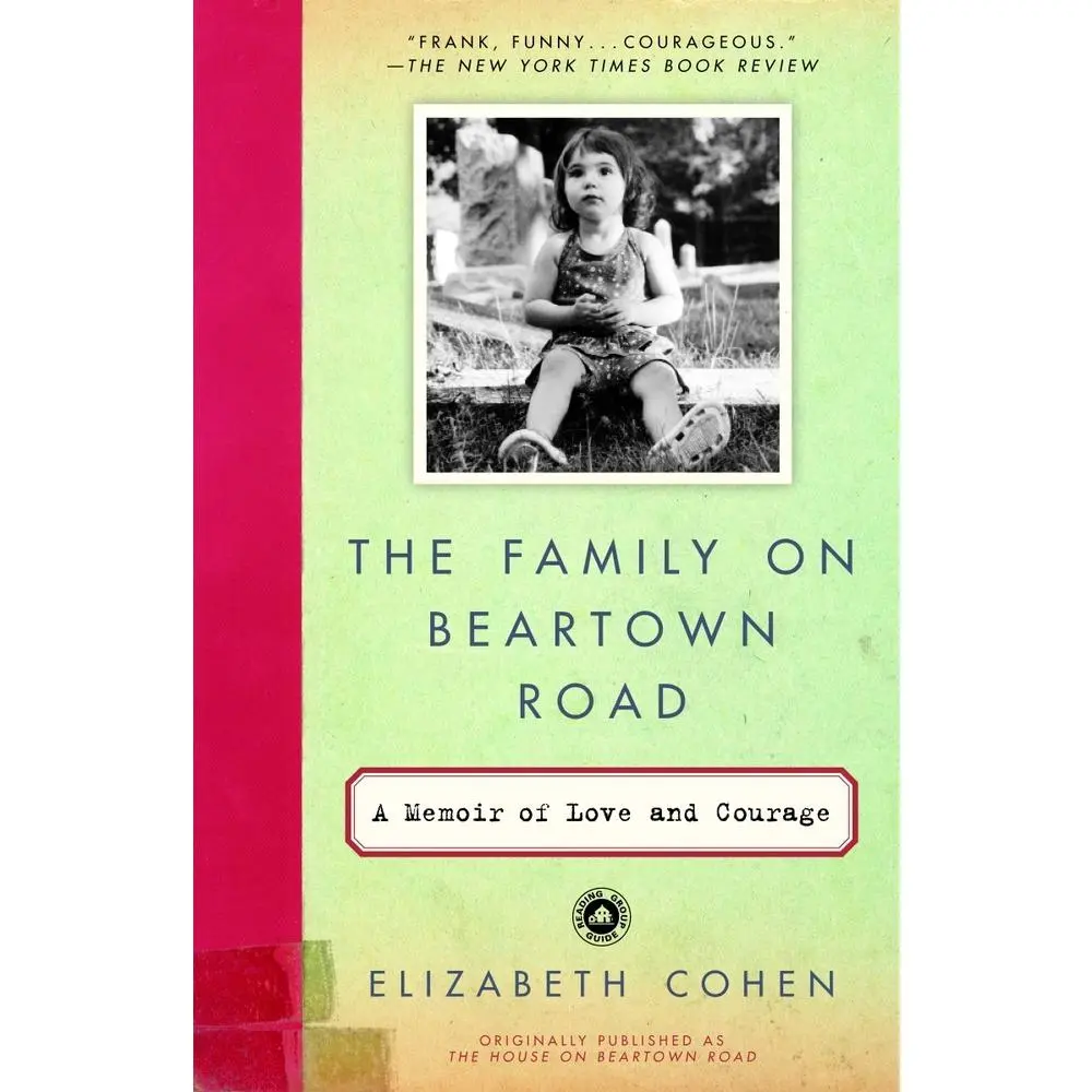 USED-The Family on Beartown Road: A Memoir of Love and Courage by Cohen, Elizabeth (Paperback)