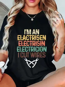 100% Cotton Funny I'm An Electrician I Cut Wires | Electricity Craftsman T-Shirt