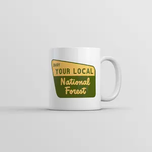 Enjoy Your Local National Forest Mug Funny Camping Graphic Coffee Cup - 11oz Funny Coffee Mugs Ceramic Printed Drinkware Cup