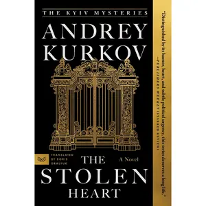 The Stolen Heart: A Novel by Andrey Kurkov [Paperback Book]