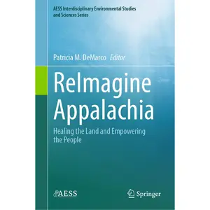 USED-Reimagine Appalachia: Healing the Land and Empowering the People (Hardcover)