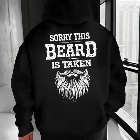 Sorry This Beard Is Taken Hoodie – Funny Bearded Men Quote T Shirt for Men – Beard Lover Humor Graphic Sweatshirt