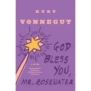 God Bless You, Mr. Rosewater -- Kurt Vonnegut - Paperback