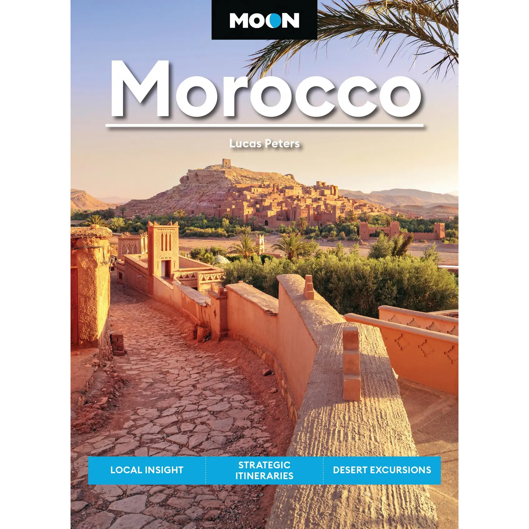 Moon Morocco by Lucas Peters, Moon Travel Guides [Paperback Book]