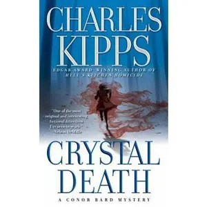 USED-Crystal Death (Conor Bard Mystery, Book 2) by Charles Kipps (Unknown)