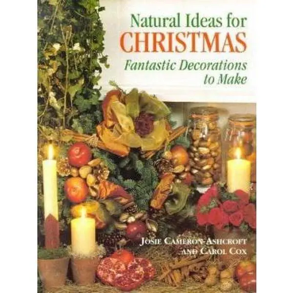 USED-Natural Ideas for Christmas: Fantastic Decorations to Make by Josie Cameron-Ashcroft (Paperback)