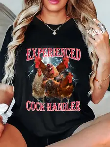 100% Cotton Unisex Funny Adult Humor Experienced Cock Handler Inappropriate T-Shirt Casual Top