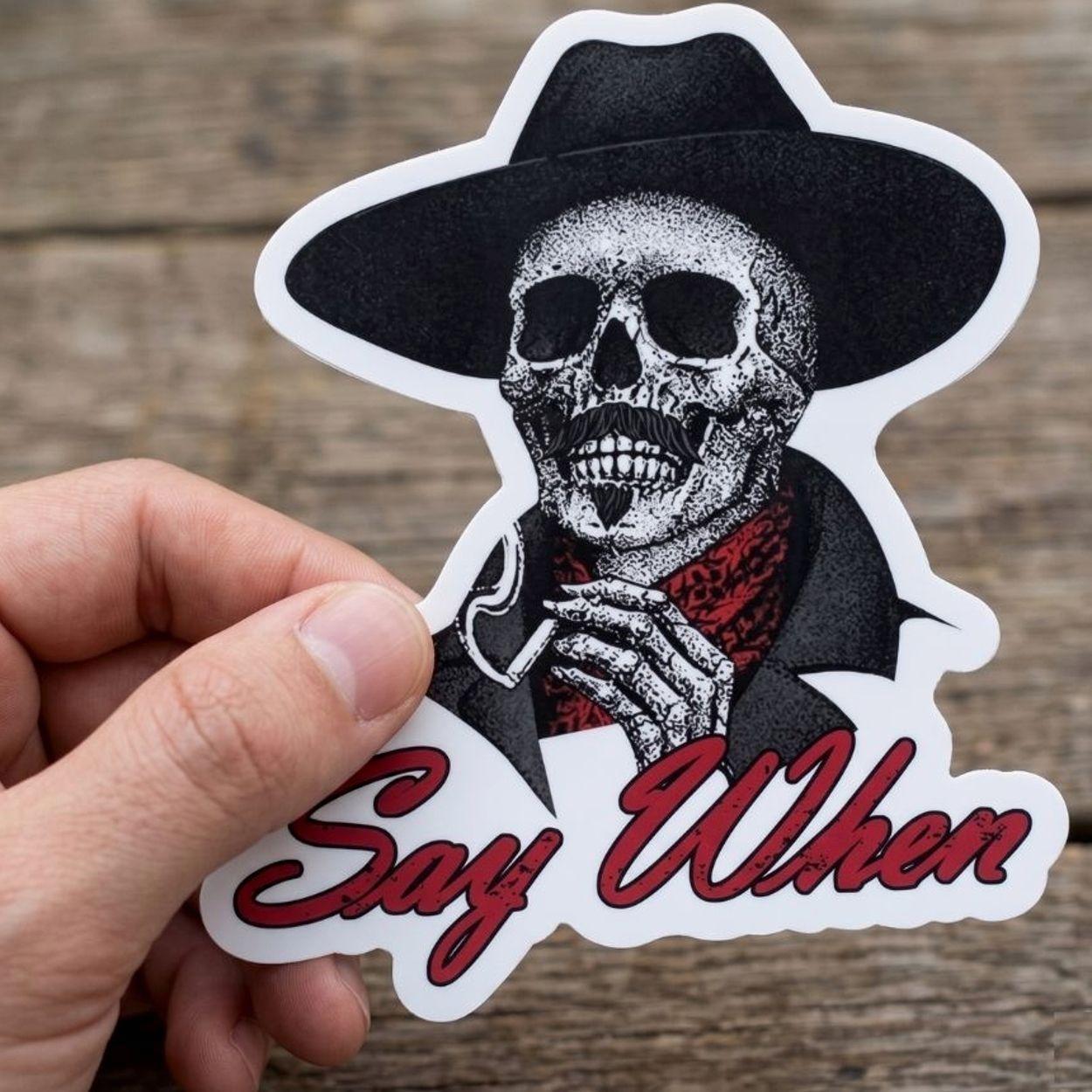 Say When Laptop Stickers Decal, Skeleton Skull Tombstone Stickers Decal, Cars, Trucks, Laptops, CoOlers, Toolboxes, Windows & More Waterproof Vinyl Sticker- StickerLover Shop