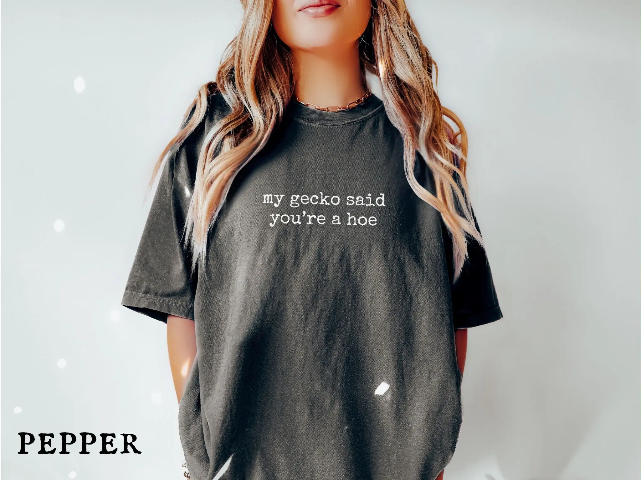 My Gecko Said You're a Hoe Shirt Funny Leopard Gecko T-shirt Sarcastic Tee Exotic Pet Lizard Lover Leo Gek Tshirt Gift