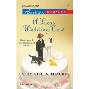 USED-A Texas Wedding Vow by Cathy Gillen Thacker (Unknown)