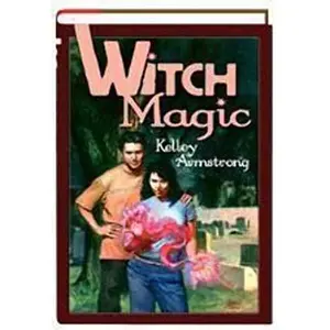 USED Book - Witch Magic: Dime Store Magic / Industrial Magic by Kelley Armstrong (Hardcover) - english