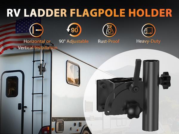Adjustable RV Flag Pole Mount, Heavy-Duty RV Flag Holder for 1"–1.5" RV Ladders, Fits 1"–1.25" Flagpoles, Vertical & Horizontal Installation, Durable Camper Flag Mount