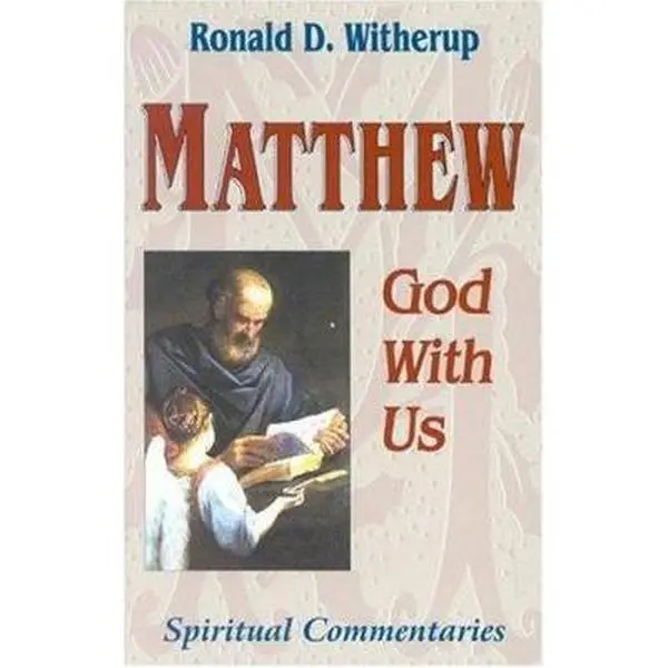 USED-Matthew: God With Us (Spiritual Commentaries on the Bible) by Ronald D. Witherup (Paperback)