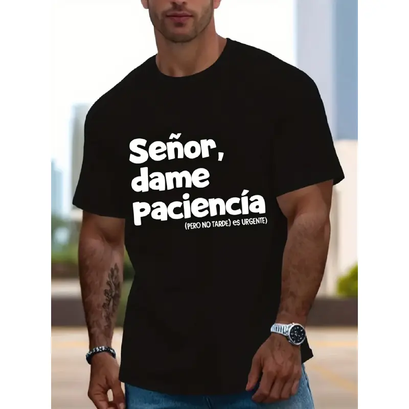 Oversized Seor Dame Paciencia Spanish Quote Graphic T-Shirt, Men's Black Short-Sleeve Streetwear Top, Breathable Slight-Stretch Round Neck Casual Daily Wear for Fashion-Conscious Individuals