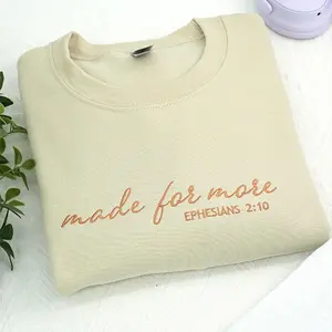Embroidered Made For More Sweatshirt, Ephesians 2 10 Bible Verse Sweatshirt, Christian Faith Inspirational Sweatshirt, Minimal Scripture Embroidery Sweatshirt, Religious Gift For Her