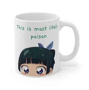 Apothecary Diaries MaoMao This is Most Likely Poison, funny Cute Anime Quote Mug, Ceramic Mug, Weeb Otaku Fan Merchandise Tumbler 11O Drinkware Cup