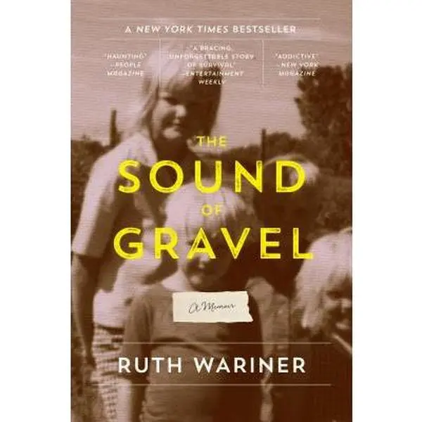 The Sound of Gravel: A Memoir -- Ruth Wariner, Paperback