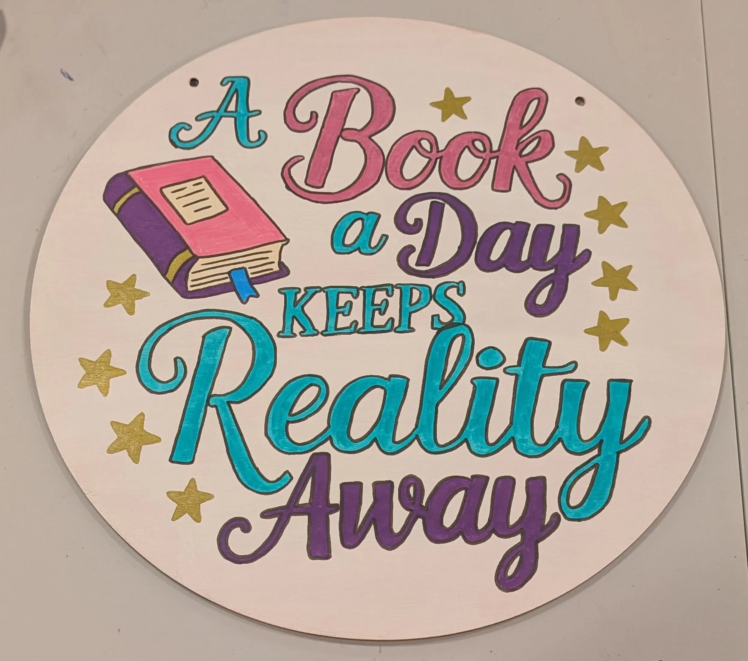 A Book A Day Keeps Reality Away Sign