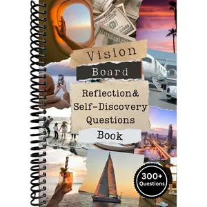 Vision Board Reflection and Self Discovery Questions Book: Over 300 Questions to Visualize Every Aspect of Your Dream Life, Such as: Love, Money, ... More. Perfect for Creating Your Vision Board.