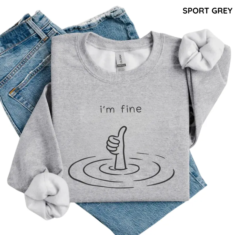 Vintage I'm Fine Sweatshirt, Sarcastic Humor Pullover Top, Funny Mental Health Therapy Gift, Women's Long Sleeve Shirts