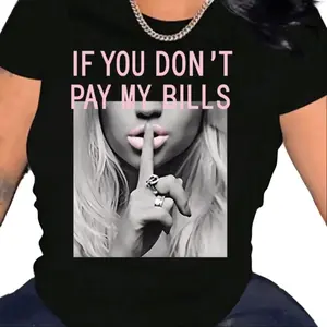 If You don't pay my bill T-Shirt For Women Casual Short Sleeve Tee  - Comfortable Crew Neck, Soft Adorable Tees Tops Clothes Loose