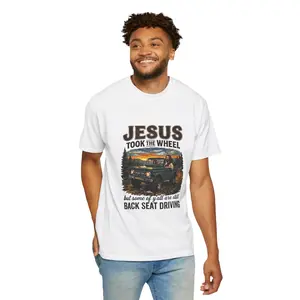 Jesus Took The Wheel  T-shirt