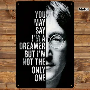 2D Flat, a Single John Lennon Beatles Poster Made of Metal Wall Art, Modern Home Decor - a Black And White Image Featuring The Quote 'You May Say I'M a Dreamer' - a Vintage Music Decoration Suitable for a Living Room, Office, Or Guitar Space