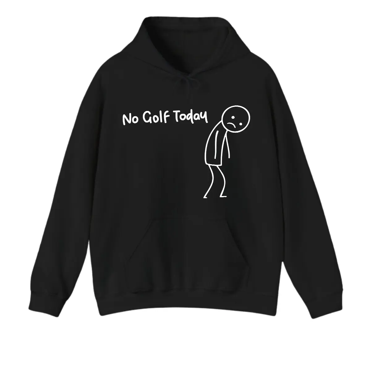 No Golf Today Hoodie For Men For Women, Funny Golf Humor Hoodie, Relaxed Fit Pullover, Everyday Casual Clothing Gift