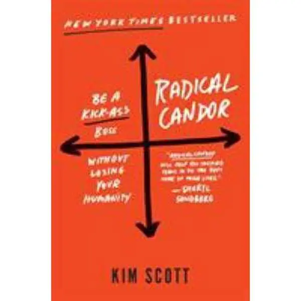 USED Book - Radical Candor: Be a Kick-Ass Boss Without Losing Your Humanity by Scott, Kim (Hardcover) - english