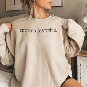 The Favorite Crewneck Sweatshirt Moms Favorite  T-shirt, Sweatshirt, Hoodie Casual Cotton