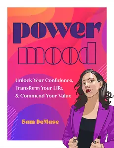USED-Power Mood: Unlock Your Confidence, Transform Your Life & Command Your Value by Demase, Sam (Hardcover)