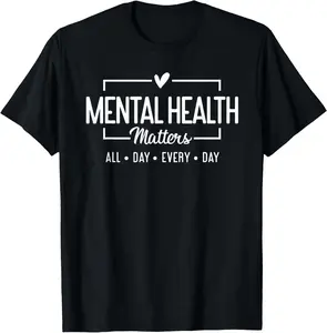 Mental Health Matters All Day Every Day Inspirational T-Shirt Casual Summer Top Womenswear